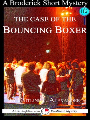 cover image of The Case of the Bouncing Boxer